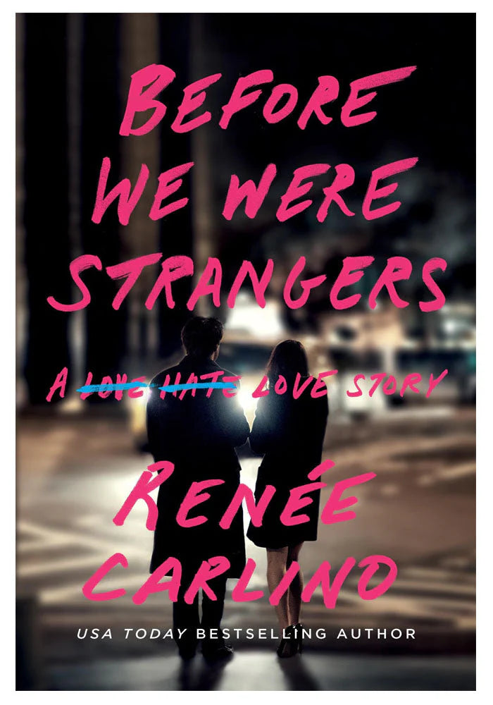 Before We Were Strangers by Renee Carlino